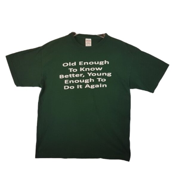 Graphic Tee Shirt Old Enough to Know Better Large US L Statement Quote Humor Day - Picture 8 of 8